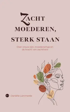 Zacht moederen, sterk staan Snelle Levering