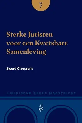 Aanbieding Maastricht Law Series 7 - Sterke Juristen voor een Kwetsbare Samenleving