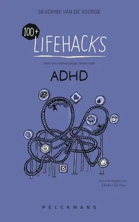 100+ Lifehacks voor een eenvoudiger leven met ADHD Hete Deal