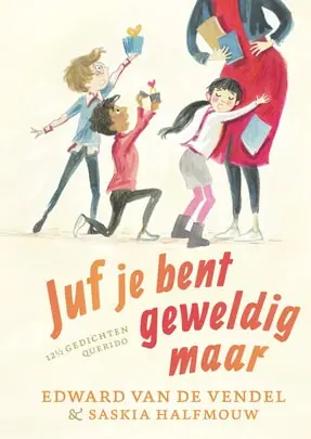 12 1/2 gedichten 3 - Juf je bent geweldig maar Lage Kosten