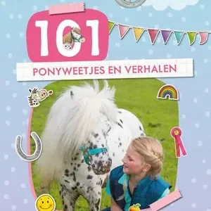 101 ponyweetjes en verhalen Exclusieve Aanbieding