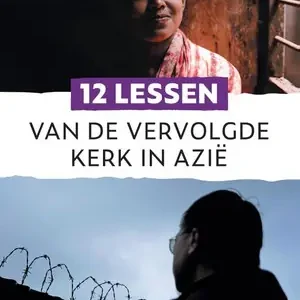 12 lessen van de vervolgde kerk in Azië Bestel Nu