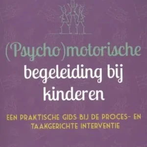 (Psycho)motorische begeleiding bij kinderen (e-book) Uitverkoop