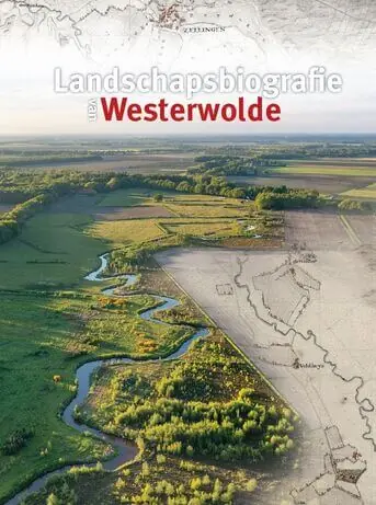 Landschapsbiografie van Westerwolde Voordeelprijs