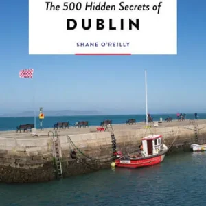 The 500 Hidden Secrets of Dublin Superprijs