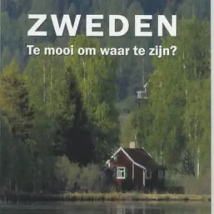 Zweden. Te mooi om waar te zijn? (e-book) Dagaanbieding