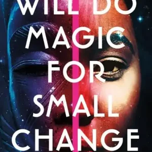 Will Do Magic for Small Change Nieuw