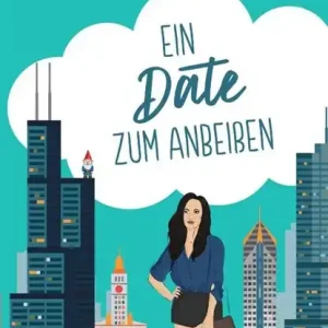 Ein Date zum Anbeißen Must-Have