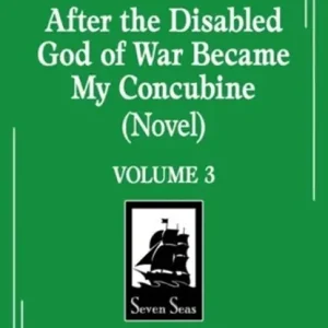 Finale Uitverkoop After the Disabled God of War Became My Concubine (Novel) Vol. 3