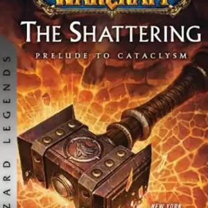 World of Warcraft: The Shattering - Prelude to Cataclysm Direct Beschikbaar
