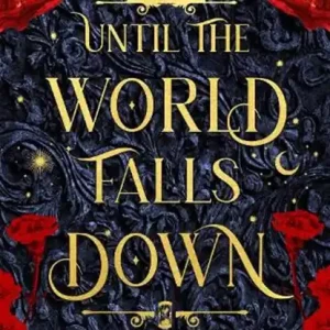 Until the World Falls Down Favoriet