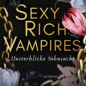 Sexy Rich Vampires - Unsterbliche Sehnsucht Fabrieksprijs