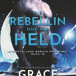 Die Rebellin und ihr Held Gratis Retour