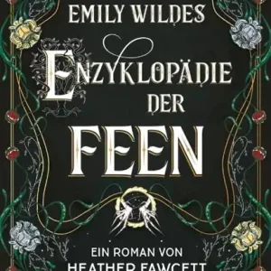 Dagaanbieding Emily Wildes Enzyklopädie der Feen