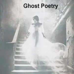 A Collection of Ghost Poetry Hete Deal