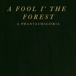 A Fool i’ the Forest Tijdelijk Beschikbaar