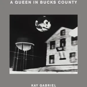 A Queen in Bucks County Nieuw
