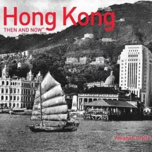 Hoge Kwaliteit Hong Kong Then and Now®