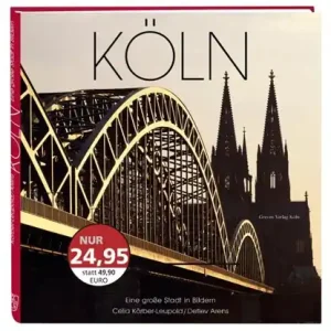 Köln. Eine große Stadt in Bildern Bestel Nu