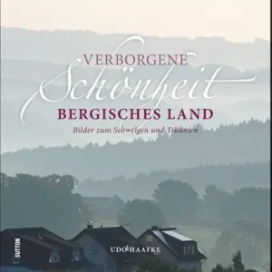 Verborgene Schönheit Bergisches Land Favoriet