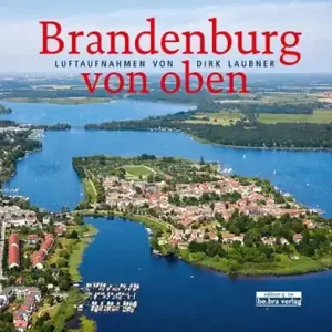 Brandenburg von oben Lage Prijs