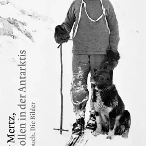 Xavier Mertz, verschollen in der Antarktis Lage Kosten