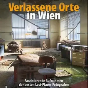 Verlassene Orte in Wien Flitsaanbieding