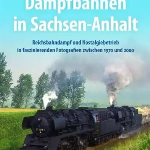 Weekendaanbieding Dampfbahnen in Sachsen-Anhalt