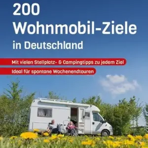 200 Wohnmobil-Ziele in Deutschland Exclusieve Aanbieding