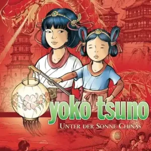 Yoko Tsuno Sammelband 05: Unter der Sonne Chinas Snelle Levering