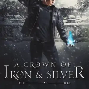 A Crown of Iron & Silver Nieuw