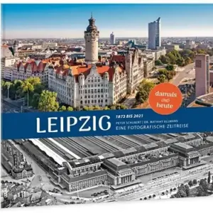 Express Levering Leipzig damals und heute 2. Auflage